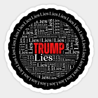 Trump Lies - Surrounded by Lies Sticker